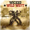 About Wicked Wild West Song