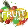 The Fruit Song