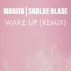 Wake up (Remix)