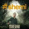 About Main Sherni (From Sherni) Song