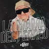 About La Mama del Perreo Song