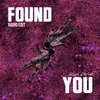 About Found You (Radio Edit) Song