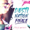 About Destination Finale Song