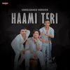About Haami Teri (Unreleased) Song
