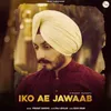 About Iko Ae Jawaab Song