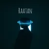 About Raatan Song