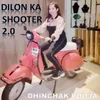 About Dilon Ka Shooter 2.0 Song