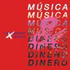 About Música &amp; Dinero Song