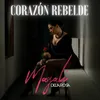 About Corazón Rebelde Song