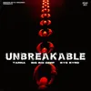 About Unbreakable Song