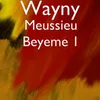 About Meussieu Beyeme 1 Song