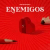 About Enemigos Song