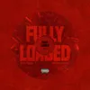 About Fully Loaded Song