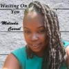 About Waiting on You Song