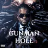 Gunman in She Hole, Pt.2