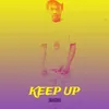 About Keep Up Song