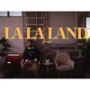 About La La Land Song