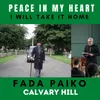 About Peace in My Heart I Will Take It Home Song