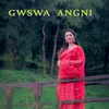 About Gwswa Angni Song
