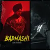 About Badmashi Song