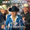 About Hay Tijuana Song