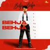 About Behja Behja Song