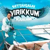 About Settaigalai Virikkum Kaalam Song