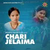 Chari Jelaima (Teej Song)