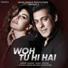 About Woh Tu Hi Hai Song