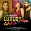 About Luxury Gaadit Song