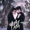 About Hume Laga Song
