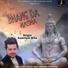 About Bhang da Nasha Song