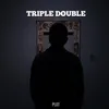 About Triple Double Song