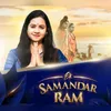About Ek Samandar Ram Song