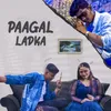 About Paagal Ladka Song