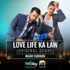 About Love Life Ka Law (Original Score) Song