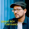 About Tum Kaho Song