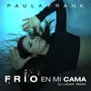 About Frío En Mi Cama (Remix) Song