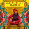 Jaipur Ki Garmi