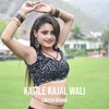 About Katile Kajal Wali Song