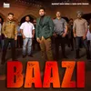 About Baazi Song