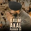 About Kaum Akal Purakh Di Song