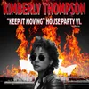 About “Keep It Moving” House Party V1. Song