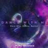 About Dance With Me Song