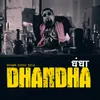 About Dhandha Song