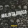 About Maldita Droga Song
