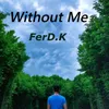 Without Me