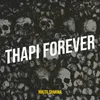 About Thapi Forever Song