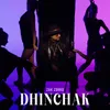 About Dhinchak Song