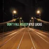 About Don't Fall Asleep Song